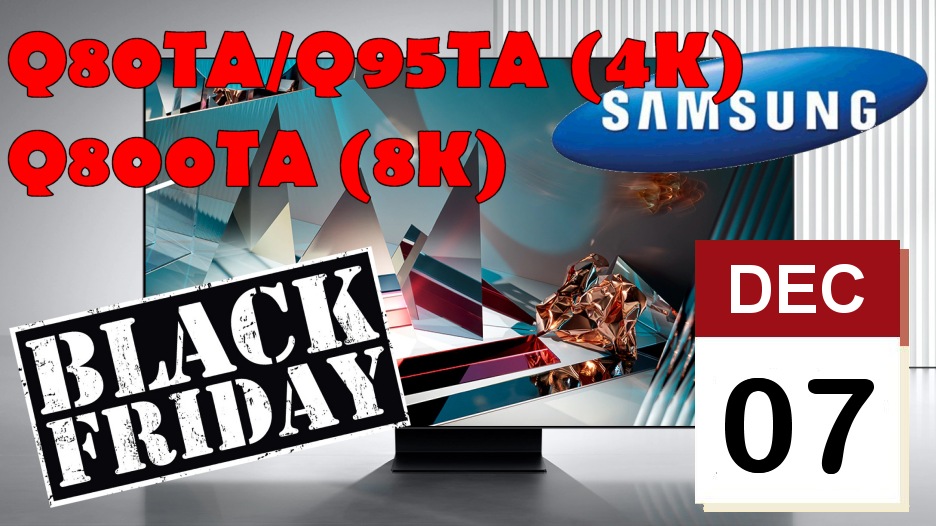 Commande Groupée BLACK FRIDAY SAMSUNG QLED 4K 8K